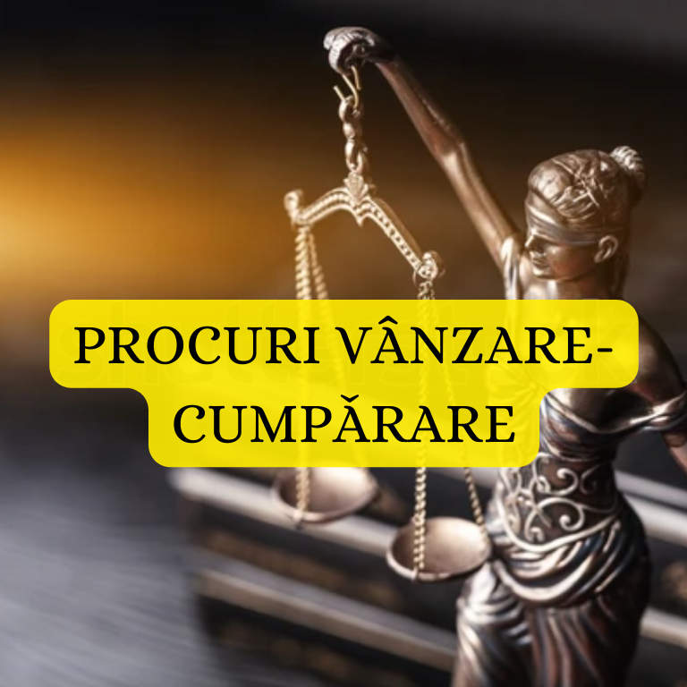 Romanian Power of Attorney (Procurǎ vânzare-cumpǎrare imobil)