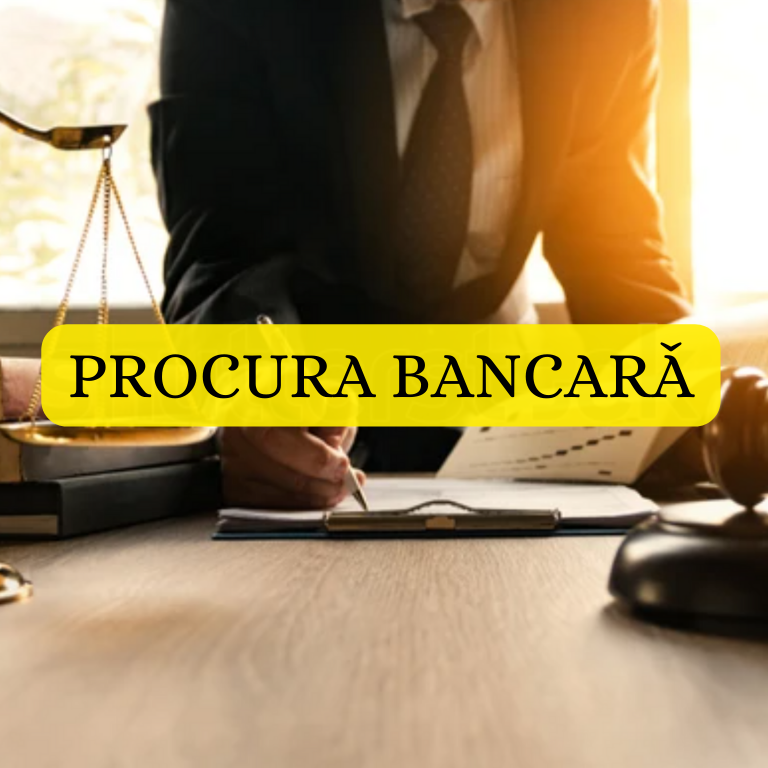 Romanian Power of Attorney (Procurǎ bancǎ)